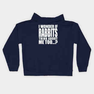 i wonder if rabbits think about me too Kids Hoodie